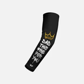 Dad This One For You Kids Arm Sleeve